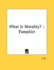 Cover of: What Is Morality? - Pamphlet
