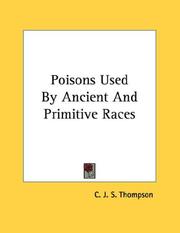 Cover of: Poisons Used By Ancient And Primitive Races