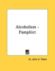 Cover of: Alcoholism - Pamphlet | Dr. John H. Tilden