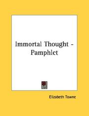 Cover of: Immortal Thought - Pamphlet by Elizabeth Towne