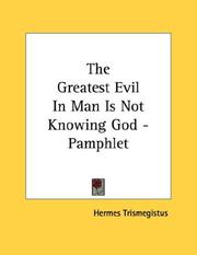 Cover of: The Greatest Evil In Man Is Not Knowing God - Pamphlet