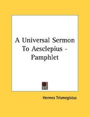 Cover of: A Universal Sermon To Aesclepius - Pamphlet