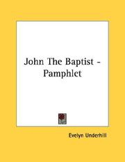 Cover of: John The Baptist - Pamphlet by Evelyn Underhill