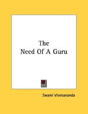 Cover of: The Need Of A Guru by Vivekananda