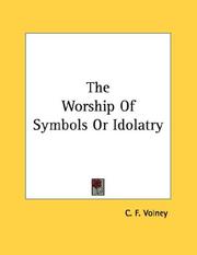 Cover of: The Worship Of Symbols Or Idolatry