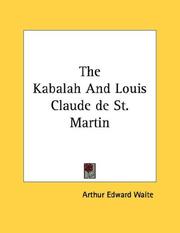 Cover of: The Kabalah And Louis Claude de St. Martin | Arthur Edward Waite