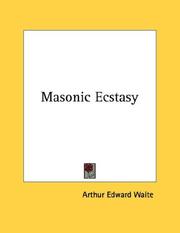 Cover of: Masonic Ecstasy | Arthur Edward Waite