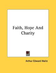 Cover of: Faith, Hope And Charity