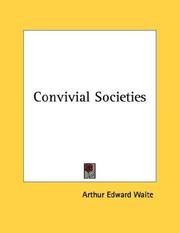 Cover of: Convivial Societies by Arthur Edward Waite, Arthur Edward Waite