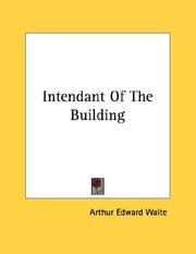 Cover of: Intendant Of The Building by Arthur Edward Waite