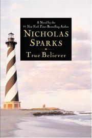 Cover of: True believer by Nicholas Sparks