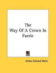 Cover of: The Way Of A Crown In Faerie