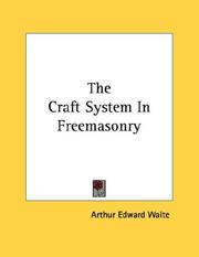 Cover of: The Craft System In Freemasonry