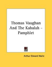 Cover of: Thomas Vaughan And The Kabalah - Pamphlet by Arthur Edward Waite