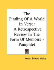 Cover of: The Finding Of A World In Verse: A Retrospective Review In The Form Of Memoirs - Pamphlet