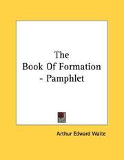 Cover of: The Book Of Formation - Pamphlet by Arthur Edward Waite