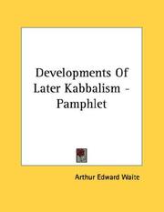 Cover of: Developments Of Later Kabbalism - Pamphlet by Arthur Edward Waite