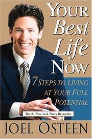 Cover of: Your Best Life Now: 7 Steps to Living at Your Full Potential