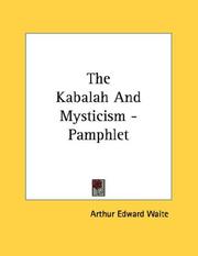 Cover of: The Kabalah And Mysticism - Pamphlet | Arthur Edward Waite