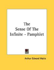 Cover of: The Sense Of The Infinite - Pamphlet by Arthur Edward Waite