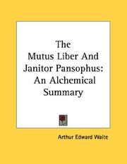 Cover of: The Mutus Liber And Janitor Pansophus by Arthur Edward Waite