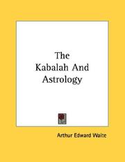 Cover of: The Kabalah And Astrology | Arthur Edward Waite