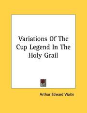 Cover of: Variations Of The Cup Legend In The Holy Grail
