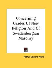 Cover of: Concerning Grades Of New Religion And Of Swedenborgian Masonry