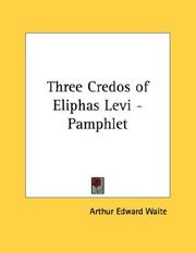 Cover of: Three Credos of Eliphas Levi - Pamphlet