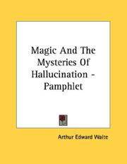 Cover of: Magic And The Mysteries Of Hallucination - Pamphlet