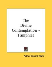 Cover of: The Divine Contemplation - Pamphlet by Arthur Edward Waite