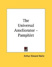 Cover of: The Universal Ameliorator - Pamphlet