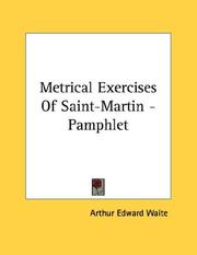 Cover of: Metrical Exercises Of Saint-Martin - Pamphlet by Arthur Edward Waite
