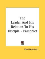 Cover of: The Leader And His Relation To His Disciple - Pamphlet