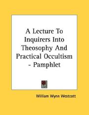 Cover of: A Lecture To Inquirers Into Theosophy And Practical Occultism - Pamphlet