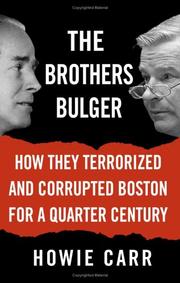 The brothers Bulger by Howie Carr