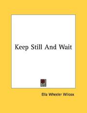 Cover of: Keep Still And Wait