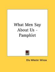 Cover of: What Men Say About Us - Pamphlet by Ella Wheeler Wilcox