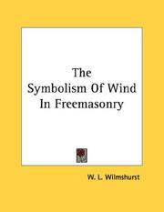 Cover of: The Symbolism Of Wind In Freemasonry