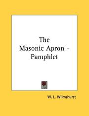 Cover of: The Masonic Apron - Pamphlet | W. L. Wilmshurst