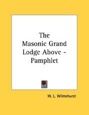 Cover of: The Masonic Grand Lodge Above - Pamphlet by W. L. Wilmshurst, W. L. Wilmshurst