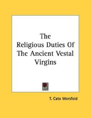 The Religious Duties Of The Ancient Vestal Virgins