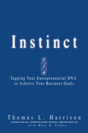 Cover of: Instinct: Tapping Your Entrepreneurial DNA to Achieve Your Business Goals