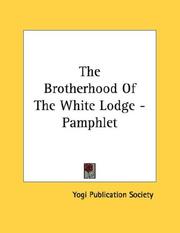 Cover of: The Brotherhood Of The White Lodge - Pamphlet