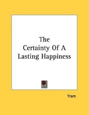Cover of: The Certainty Of A Lasting Happiness