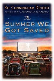 The summer we got saved by Pat Cunningham Devoto