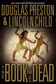 Cover of: The Book of the Dead by Douglas Preston, Lincoln Child