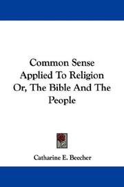 Cover of: Common Sense Applied To Religion Or, The Bible And The People