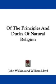 Cover of: Of The Principles And Duties Of Natural Religion by John Wilkins