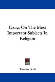 Cover of: Essays On The Most Important Subjects In Religion by Thomas Scott